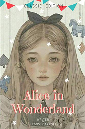 Alice in Wonderland: With original illustrations von Independently published